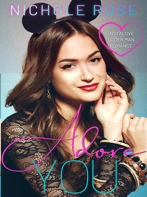 Title details for Adore You by Nichole Rose - Available